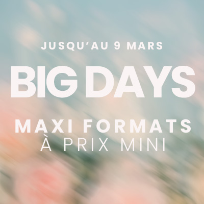 BIG DAYS MAXI FORMATS